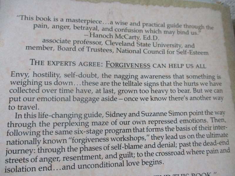 FORGIVENESS - HOW TO MAKE PEACE WITH YOUR PAST AND GET ON WITH YOUR LIFE - DR SIDNEY B SIMON