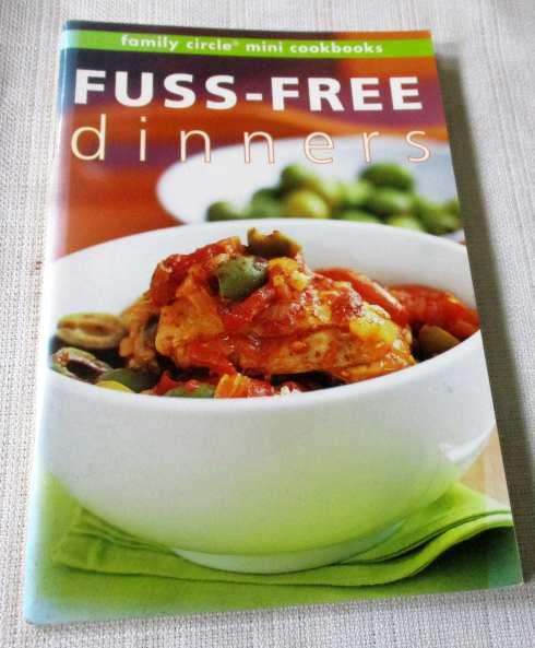 FUSS-FREE DINNERS - FAMILY CIRCLE MINI COOKBOOKS
