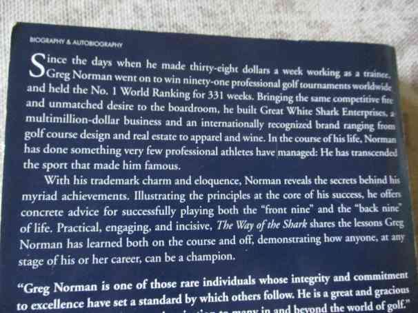 THE WAY OF THE SHARK - LESSONS ON GOLF, BUSINESS, AND LIFE - GREG NORMAN