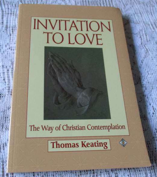 INVITATION TO LOVE - THE WAY OF CHRISTIAN CONTEMPLATION - THOMA KEATING