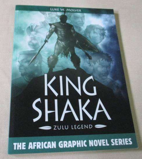 KING SHAKA - ZULU LEGEND - LUKE W MOLVER - THE AFRICAN GRAPHIC NOVEL SERIES