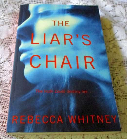 THE LIAR'S CHAIR - REBECCA WHITNEY