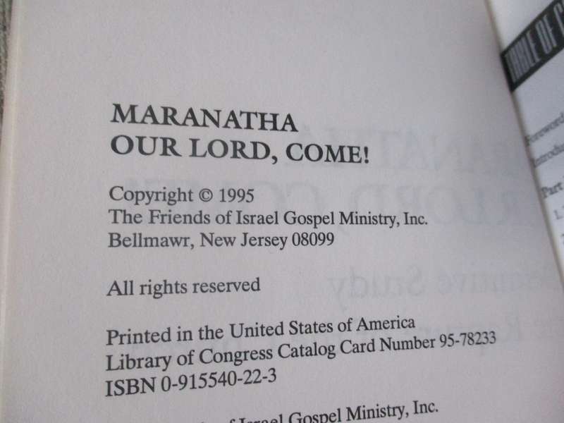MARANATHA - OUR LORD, COME ! A DEFINITIVE STUDY OF THE RAPTURE OF THE CHURCH - RENALD SHOWERS
