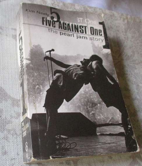 FIVE AGAINST ONE - THE PEARL JAM STORY - KIM NEELY