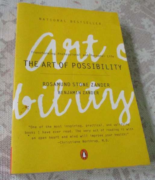 THE ART OF POSSIBILITY - TRANSFORMING PROFESSIONAL AND PERSONAL LIFE - ROSAMUND STONE ZANDER