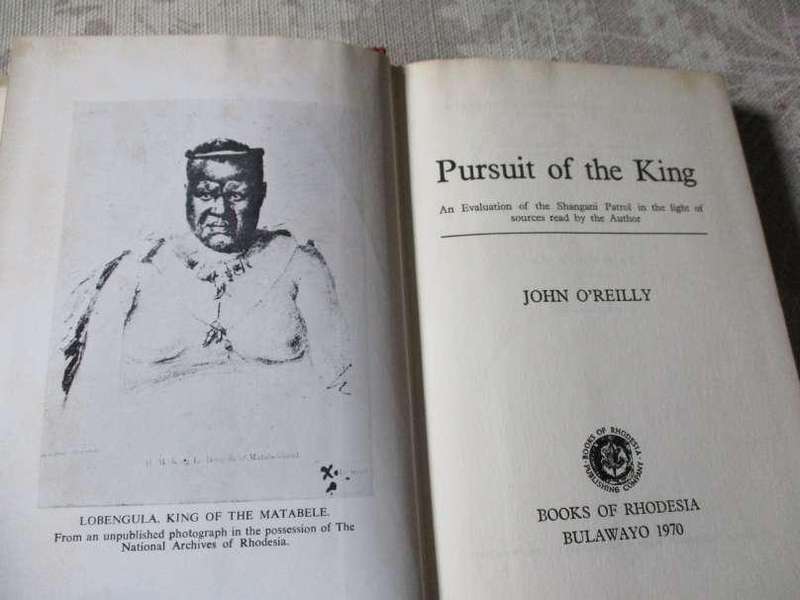 PURSUIT OF THE KING - AN EVALUATION OF THE SHANGANI PATROL - JOHN O'REILLY