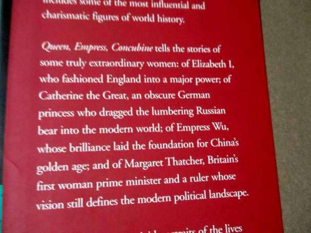 QUEEN, EMPRESS, CONCUBINE - FIFTY WOMEN RULERS FROM THE QUEEN OF SHEBA TO CATHERINE THE GREAT - C...