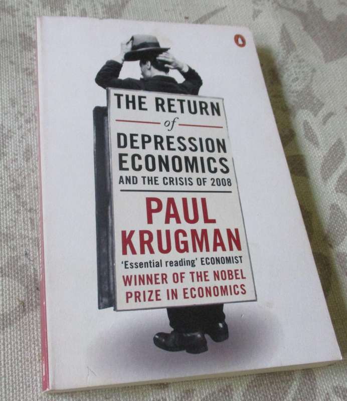 THE RETURN OF DEPRESSION ECONOMICS AND THE CRISIS OF 2008 - PAUL KRUGMAN