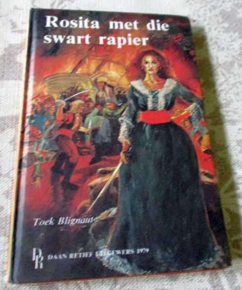 ROSITA MET DIE SWART RAPIER - TOEK BLIGNAUT