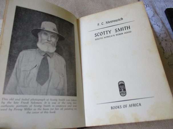 SCOTTY SMITH - SOUTH AFRICA'S ROBIN HOOD - F.C. METROWICH