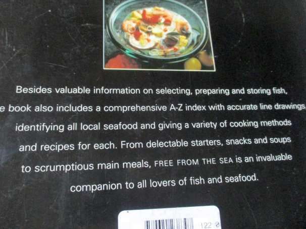 FREE FROM THE SEA - THE SOUTH AFRICAN SEAFOOD COOKBOOK - LANNICE SNYMAN & ANNE KLARIE
