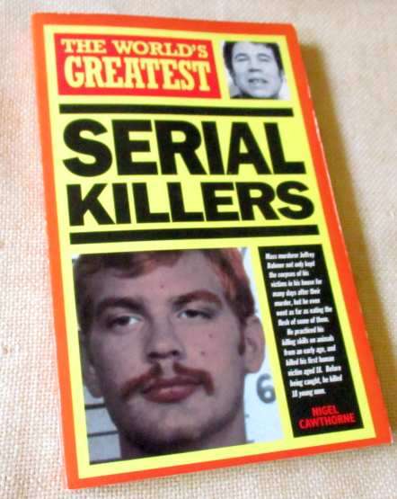 THE WORLD'S GREATEST SERIAL KILLERS    - NIGEL CAWTHORNE