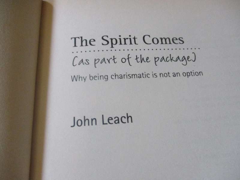 THE SPIRIT COMES ( AS PART OF THE PACKAGE ) - JOHN LEACH