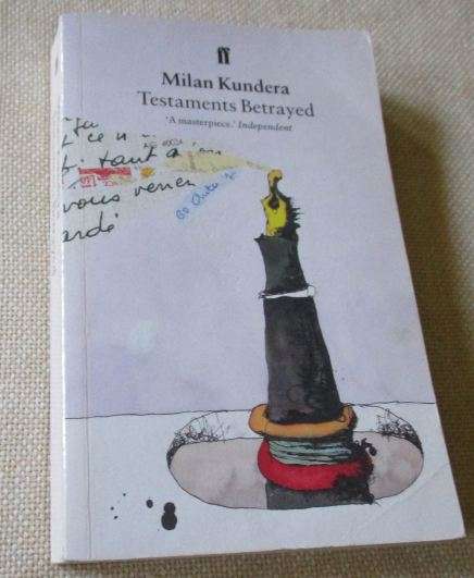 TESTAMENTS BETRAYED - MILAND KUNDERA