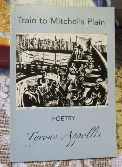 TRAIN TO MITCHELLS PLAIN - POETRY - TYRONE APPOLLIS