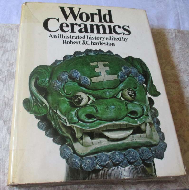 WORLD CERAMICS - AN ILLUSTRATED HISTORY - ROBERT J CHARLESTON