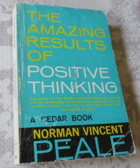 THE AMAZING RESULTS OF POSITIVE THINKING - NORMAN VINCENT PEALE