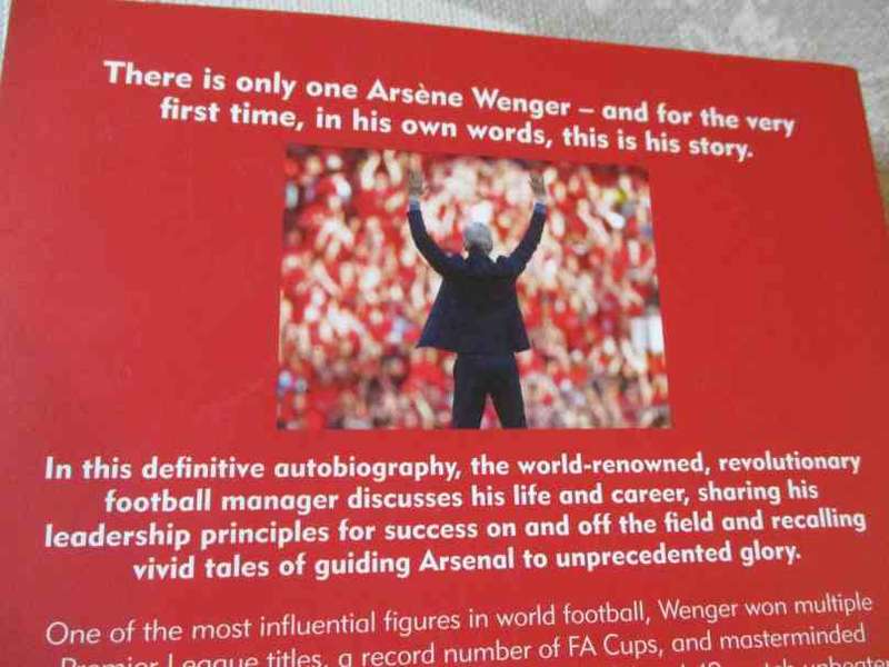 ARSENE WENGER - MY LIFE IN RED AND WHITE - MY AUTOBIOGRAPHY