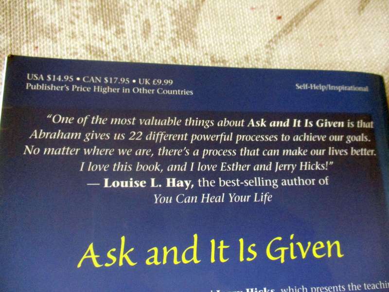 ASK AND IT IS GIVEN - LEARNING TO MANIFEST YOUR DESIRES - ESTHER AND JERRY HICKS
