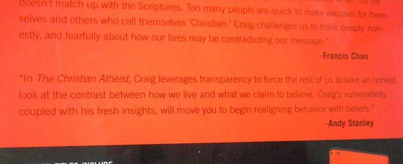 THE CHRISTIAN ATHEIST - BELIEVING IN GOD BUT LIVING AS IF HE DOESN'T EXIST - CRAIG GROESCHEL
