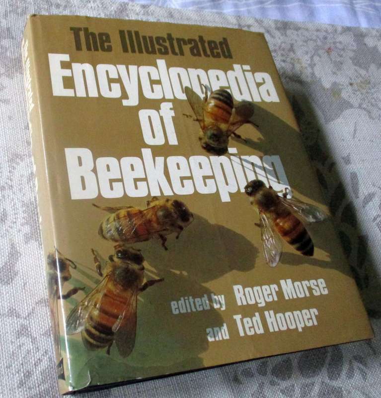 THE ILLUSTRATED ENCYCLOPEDIA OF BEEKEEPING - ROGER MORSE AND TED HOOPER