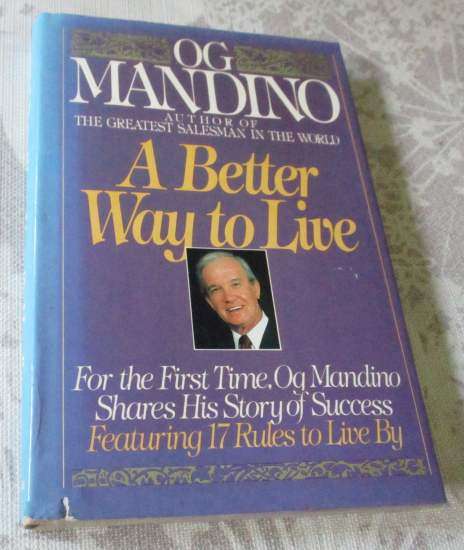 A BETTER WAY TO LIVE - OG MANDINO
