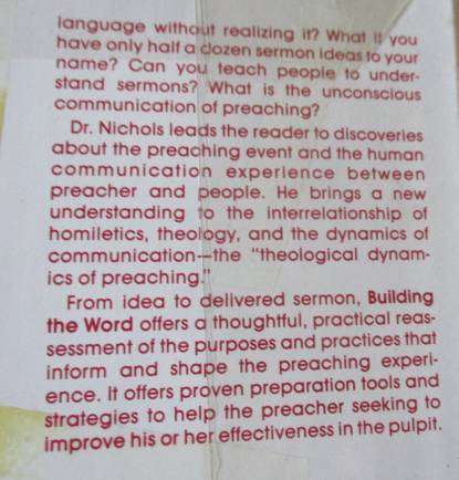 BUILDING THE WORD - THE DYNAMICS OF COMMUNICATION AND PREACHING - J RANDALL NICHOLS