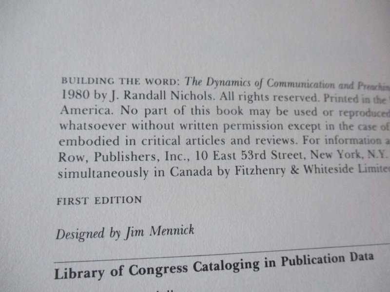 BUILDING THE WORD - THE DYNAMICS OF COMMUNICATION AND PREACHING - J RANDALL NICHOLS