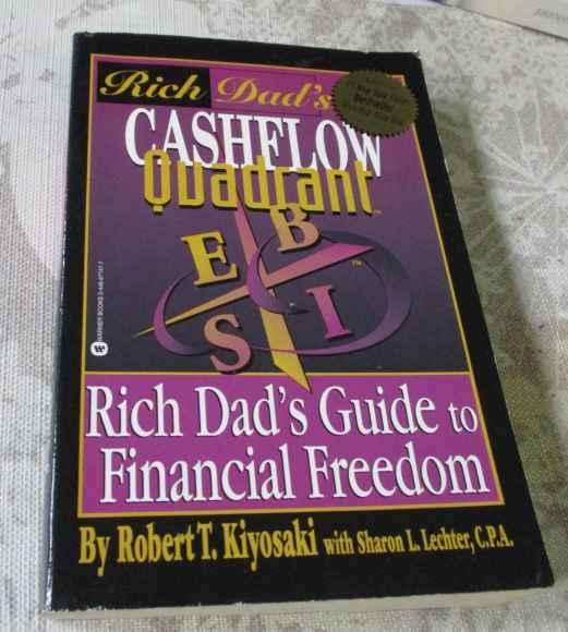CASHFLOW QUADRANT - RICH DAD'S  GUIDE TO FINANCIAL FREEDOM - ROBERT T KIYOSAKI