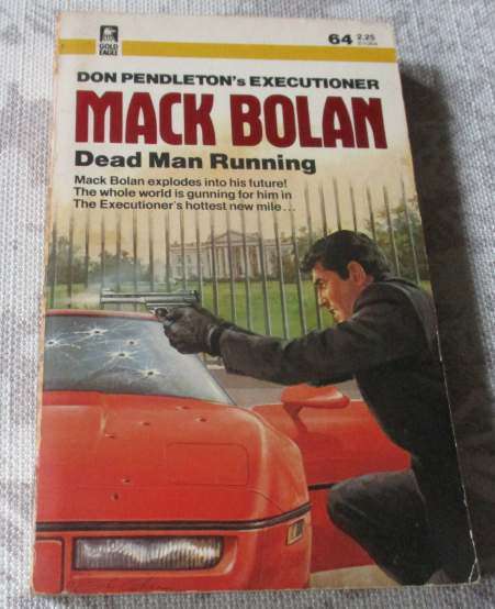 DEAD MAN RUNNING - MACK BOLAN - THE EXECUTIONER NR 64 - DON PENDLETON