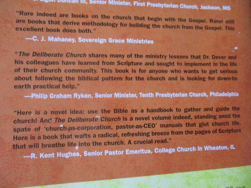 THE DELIBERATE CHURCH - BUILDING YOUR MINISTRY ON THE GOSPEL - MARK DEVER AND PAUL ALEXANDER