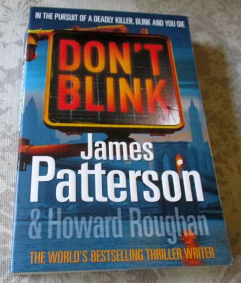 DON'T BLINK - JAMES PATTERSON & HOWARD ROUGHAN