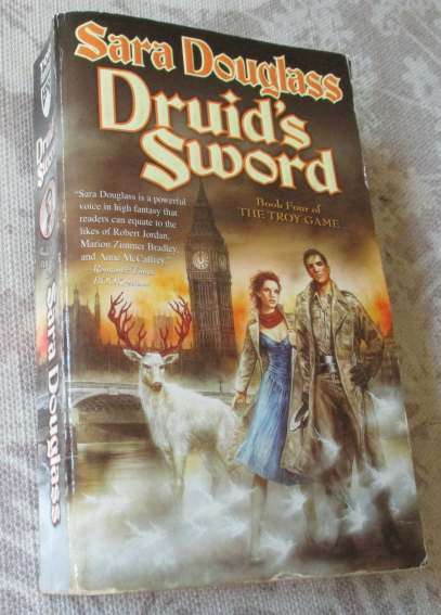 DRUID'S SWORD - SARAH DOUGLASS - BOOK FOUR OF THE TROY GAME