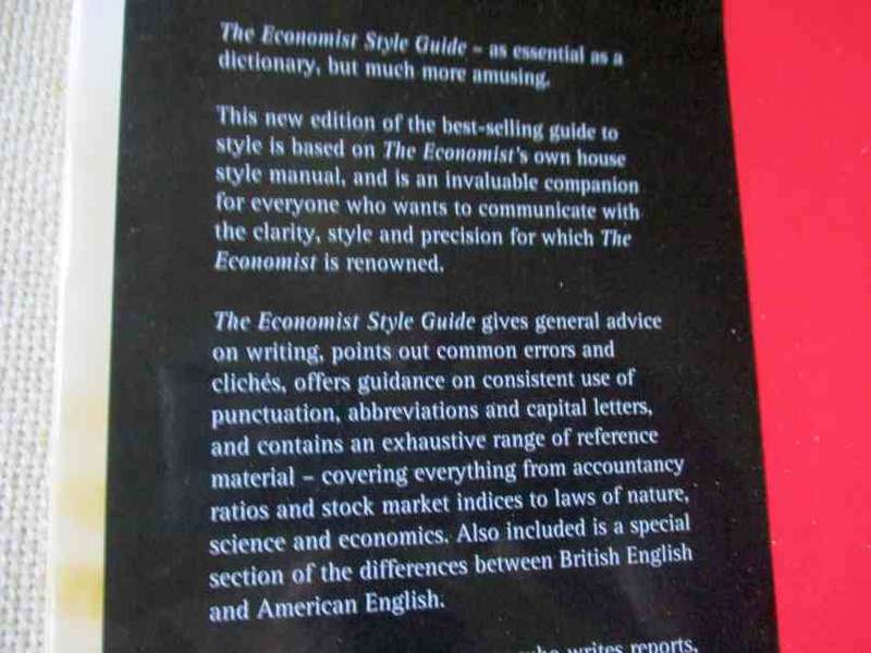 STYLE GUIDE - THE BEST-SELLING GUIDE TO ENGLISH USAGE - THE ECONOMIST