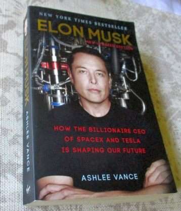 ELON MUSK - HOW THE BILLIONAIRE CEO OF SPACEX AND TESLA IS SHAPING THE FUTURE - ASHLEE VANCE