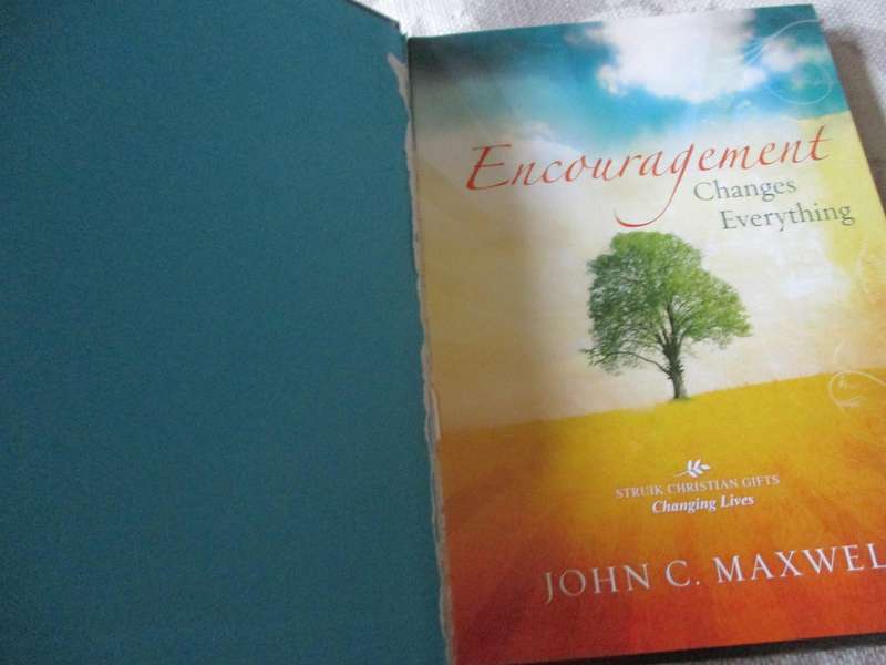 ENCOURAGEMENT CHANGES EVERYTHING - JOHN C MAXWELL