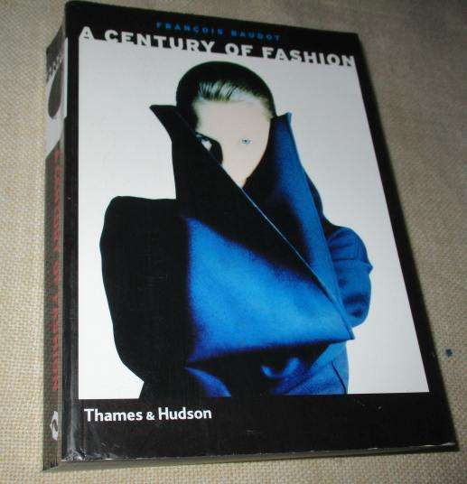 A CENTURY OF FASHION - FRANCOIS BAUDOT