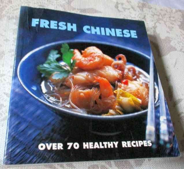 FRESH CHINESE - OVER 70 HEALTHY RECIPES - WYNNIE CHAN