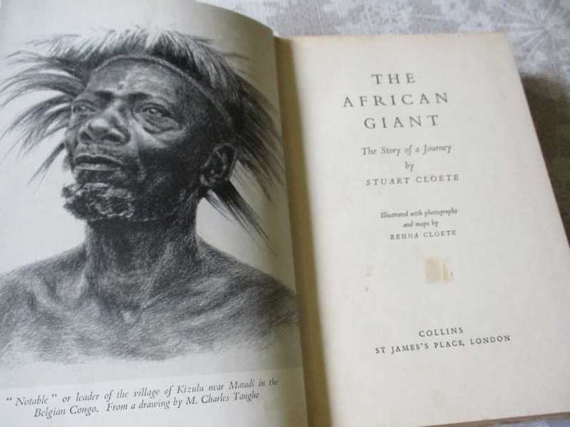 THE AFRICAN GIANT - A VIVID PANORAMA OF AFRICAN LIFE - STUART CLOETE