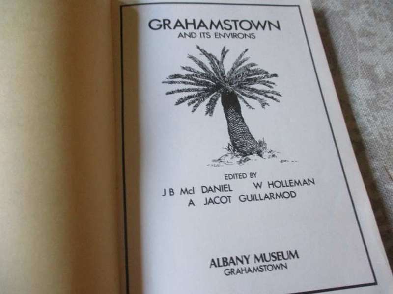 GRAHAMSTOWN AND ITS ENVIRONS - JB Mcl DANIEL, W Holleman , A Jacot Guillarmod