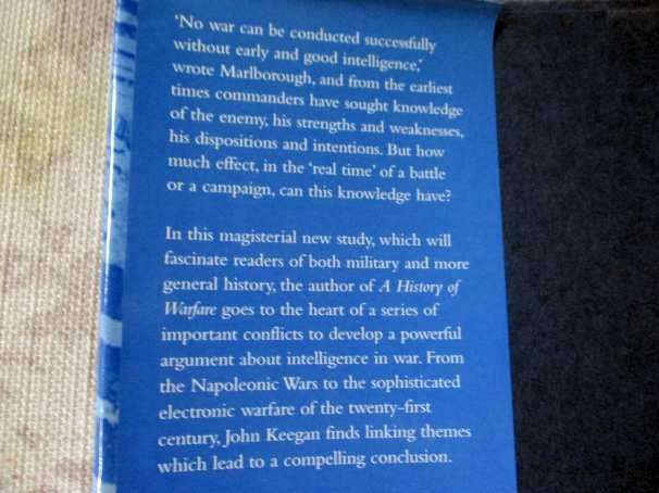 INTELLIGENCE IN WAR - KNOWLEDGE OF THE ENEMEY FROM NAPOLEON TO AL-QAEDA - JOHN KEEGAN