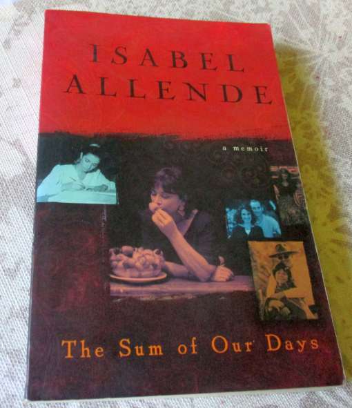 THE SUM OF OUR DAYS - ISABEL ALLENDE
