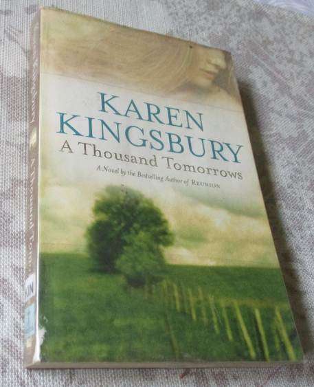 A THOUSAND TOMORROWS - KAREN KINGSBURY