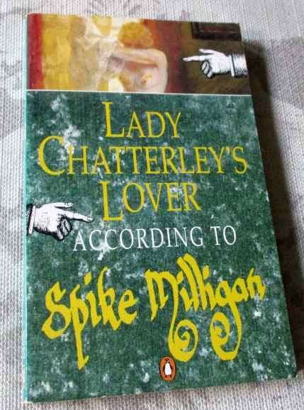 LADY CHATTERLEY'S LOVER ACCORDING TO SPIKE MILLIGAN