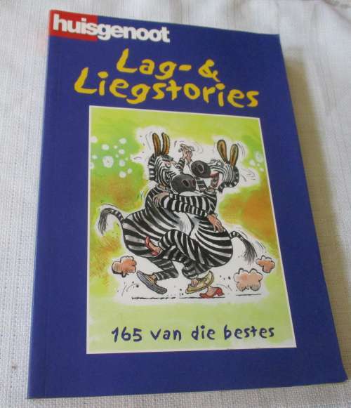HUISGENOOT LAG - & LIEGSTORIES - 165 VAN DIE BESTES