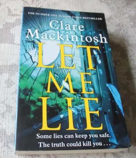 LET ME LIE - CLARE MACKINTOSH