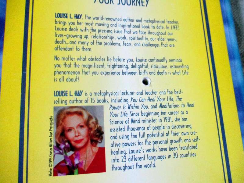 LIFE ! - REFLECTIONS ON YOUR JOURNEY - LOUISE L HAY