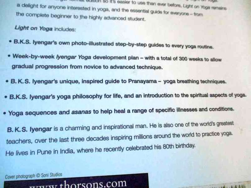 LIGHT ON YOGA - THE CLASSIC GUIDE TO YOGA FROM THE WORLD'S FOREMOST AUTHORITY - B.K.S. LYENGAR