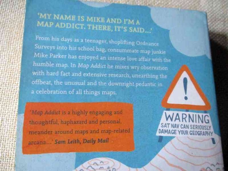 MAP ADDICT - A TALE OF OBSESSION, FUDGE & THE ORDNANCE SURVEY -  MIKE PARKER