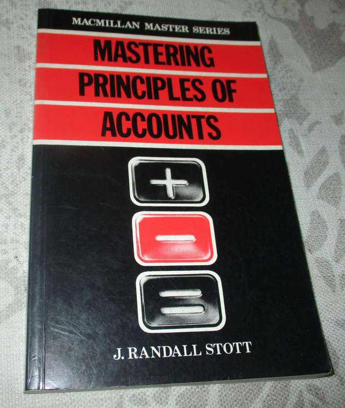 MASTERING PRINCIPLES OF ACCOUNTS - J RANDALL STOTT - MACMILLAN MASTER SERIES